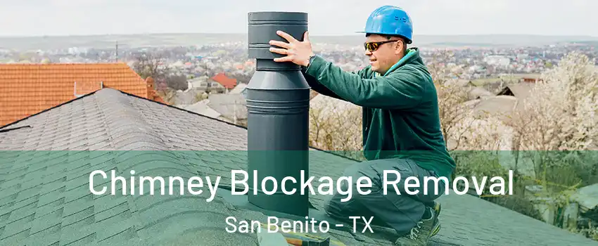  Chimney Blockage Removal San Benito - TX