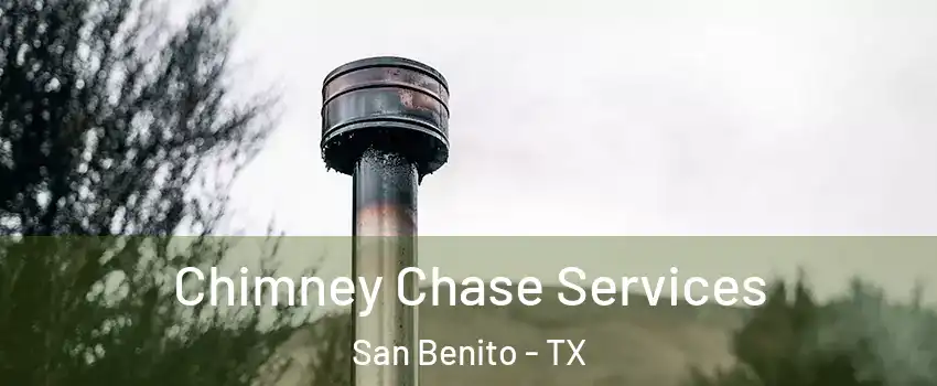  Chimney Chase Services San Benito - TX