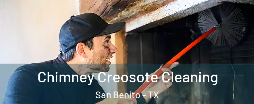  Chimney Creosote Cleaning San Benito - TX