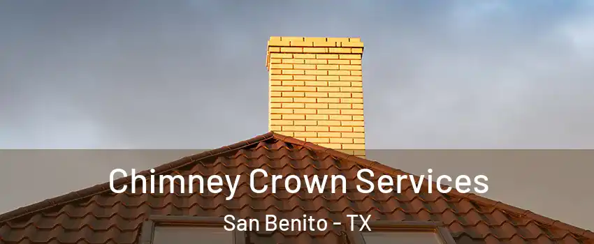  Chimney Crown Services San Benito - TX