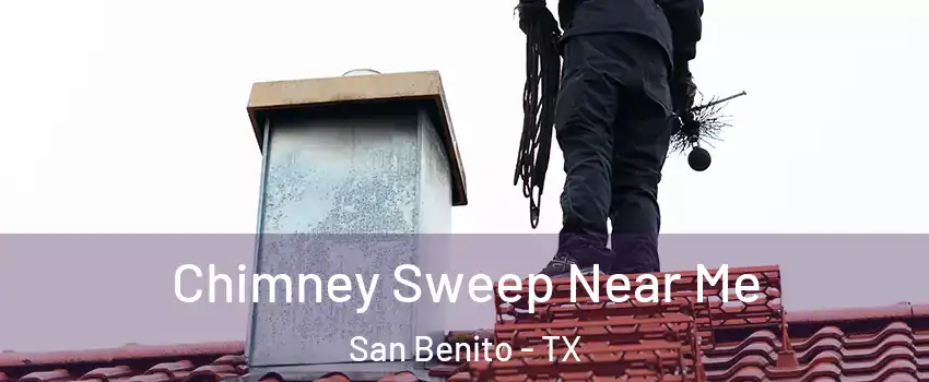  Chimney Sweep Near Me San Benito - TX