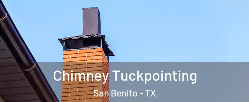  Chimney Tuckpointing San Benito - TX