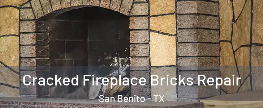  Cracked Fireplace Bricks Repair San Benito - TX