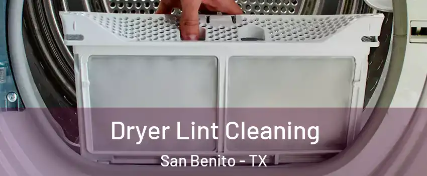  Dryer Lint Cleaning San Benito - TX