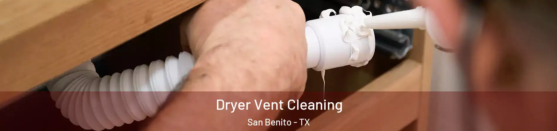  Dryer Vent Cleaning San Benito - TX
