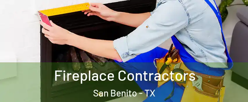  Fireplace Contractors San Benito - TX