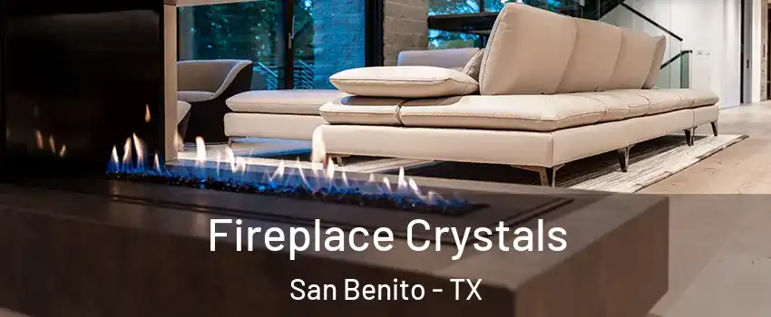  Fireplace Crystals San Benito - TX