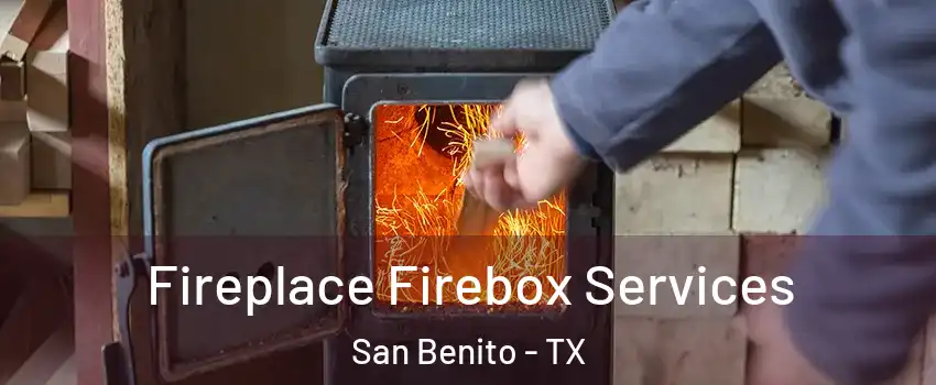  Fireplace Firebox Services San Benito - TX