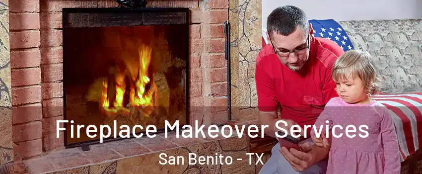  Fireplace Makeover Services San Benito - TX