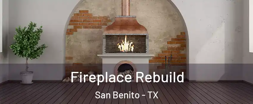  Fireplace Rebuild San Benito - TX