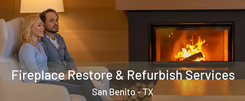  Fireplace Restore & Refurbish Services San Benito - TX