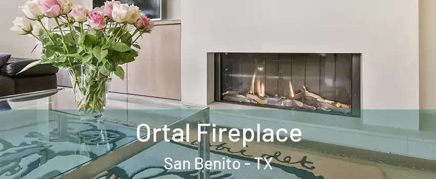 Ortal Fireplace San Benito - TX