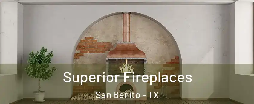  Superior Fireplaces San Benito - TX