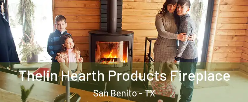  Thelin Hearth Products Fireplace San Benito - TX